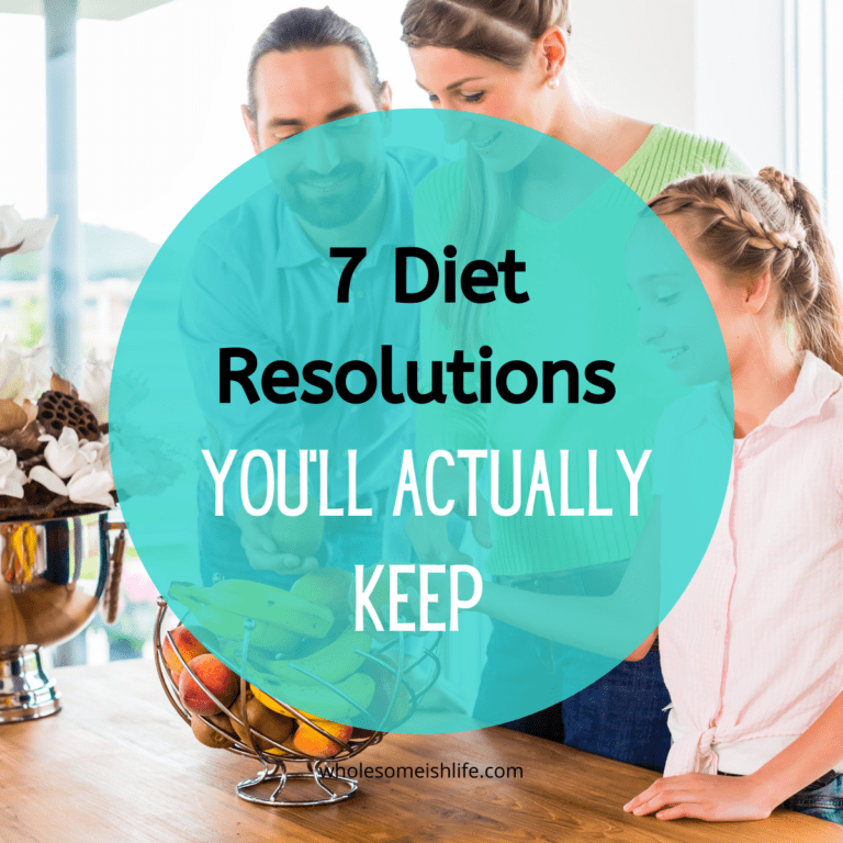 7 Diet Resolutions You’ll Actually Keep