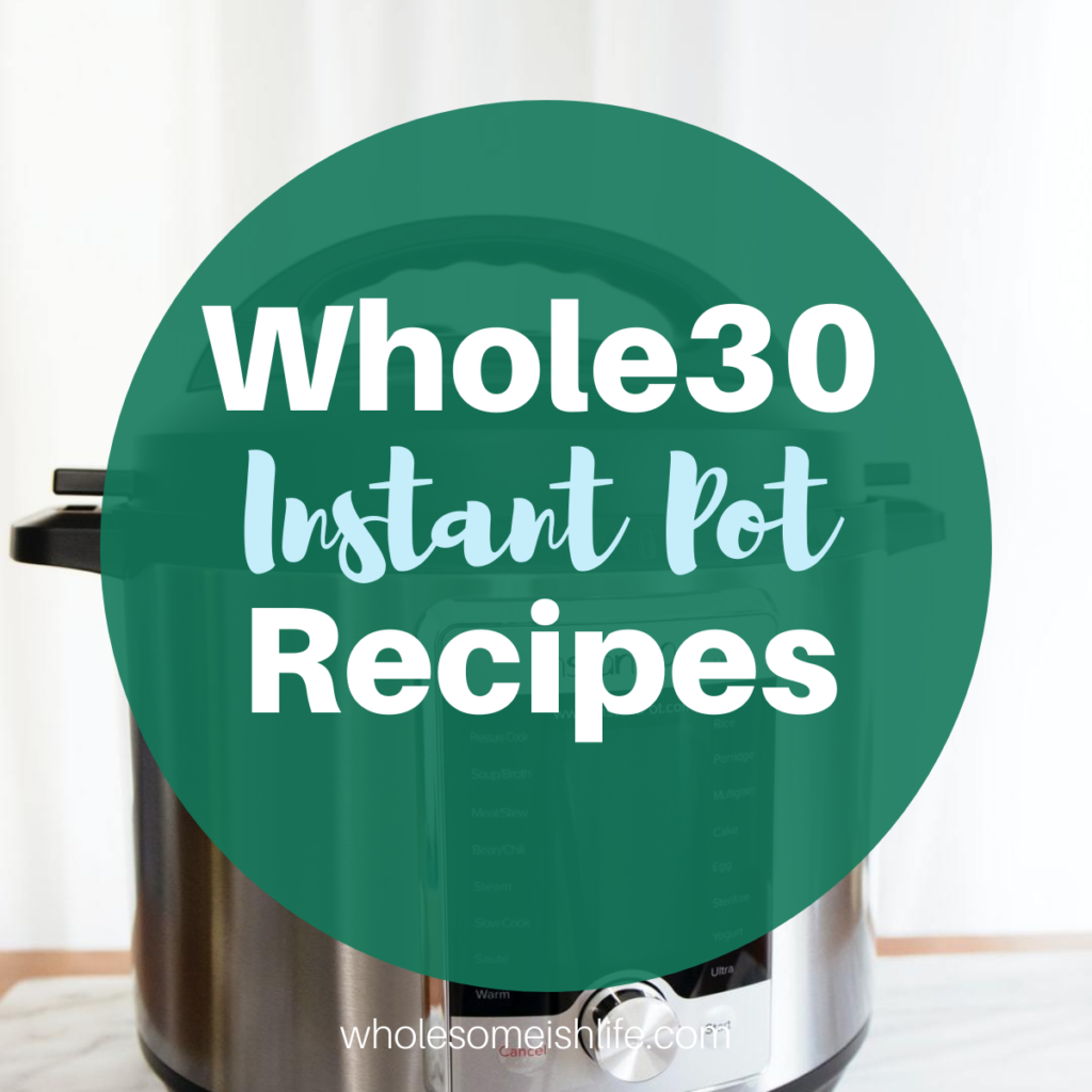Here is a round up of 30 Whole 30 Instant Pot recipes. Doing a round of Whole 30 can be time consuming. There is a lot of cooking you have to do. To save time use an Instant Pot. Your cooking time can be cut in half using this handy kitchen gadget.